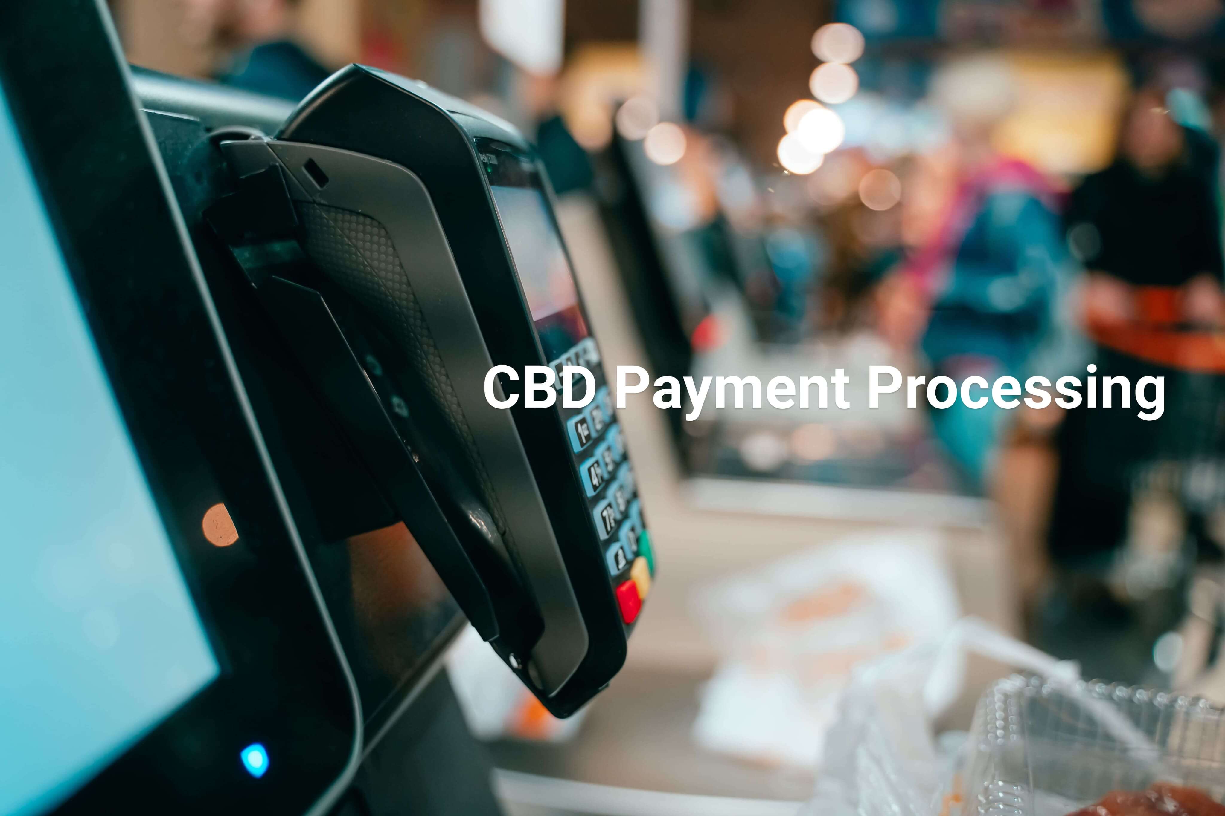 CBD Payment Processing in 