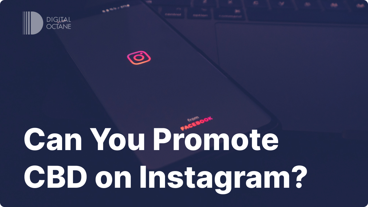 Can You Promote CBD on Instagram?