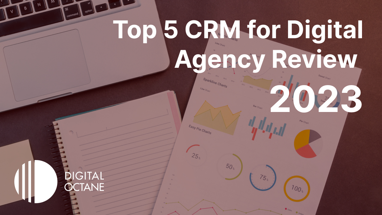 Top 5 CRM for Digital Agency Review 2023